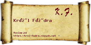 Král Fédra névjegykártya
